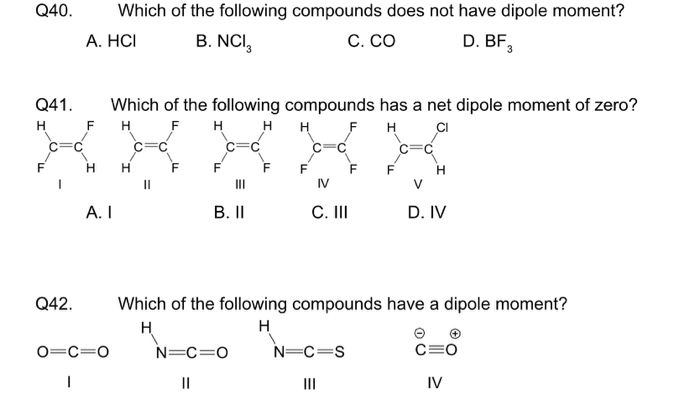 Solved: Q40 Which Of The Following Compounds Does Not Have... | Chegg.com