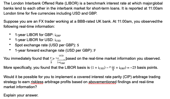 Solved The London Interbank Offered Rate (LIBOR) is a | Chegg.com