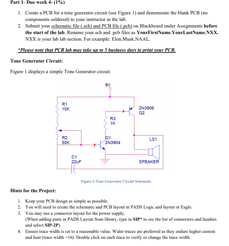 Part 1- Due week 4- (1%) 1. Create a PCB for a tone | Chegg.com