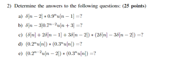 Solved 2) Determine the answers to the following questions: | Chegg.com
