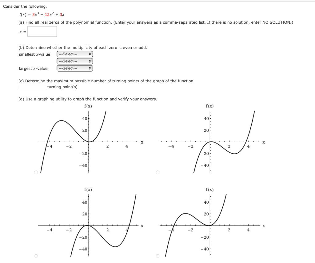 Solved Consider the following. f(x)=3x3−12x2+3x (a) Find all | Chegg.com