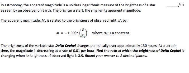 Solved In astronomy, the apparent magnitude is a unitless | Chegg.com