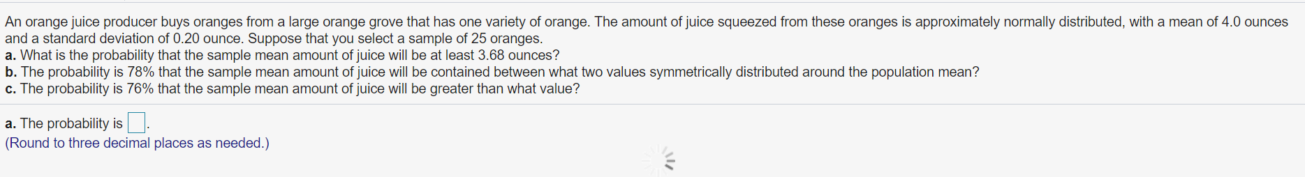 Solved An Orange Juice Producer Buys Oranges From A Large Chegg Com