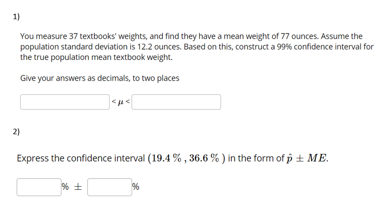 Solved 1) You measure 37 textbooks' weights, and find they | Chegg.com