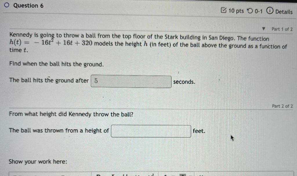 Solved Kennedy is going to throw a ball from the top floor