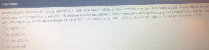 Solved Calculator An employee receives an hourly rate of | Chegg.com