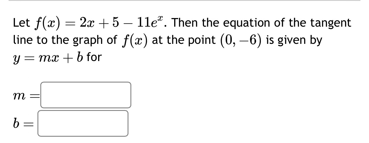 solved-let-f-x-2x-5-11ex-then-the-equation-of-the-tangent-chegg
