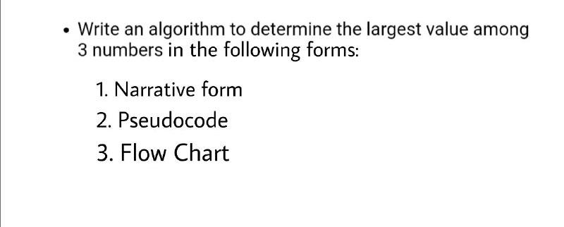 Solved • Write an algorithm to determine the largest value | Chegg.com