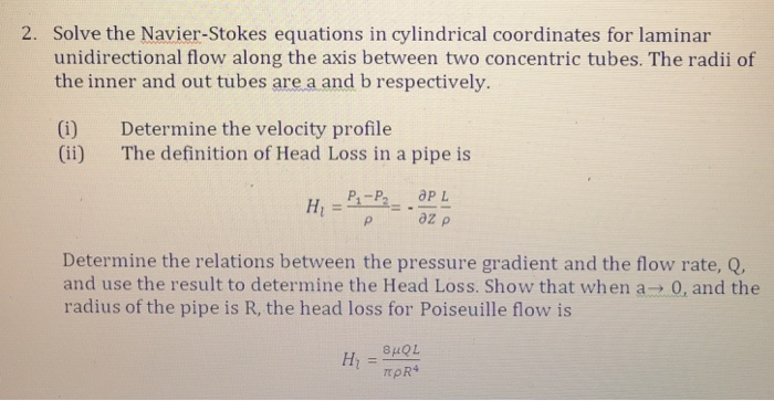 Solved Solve the Navier-Stokes equations in cylindrical | Chegg.com