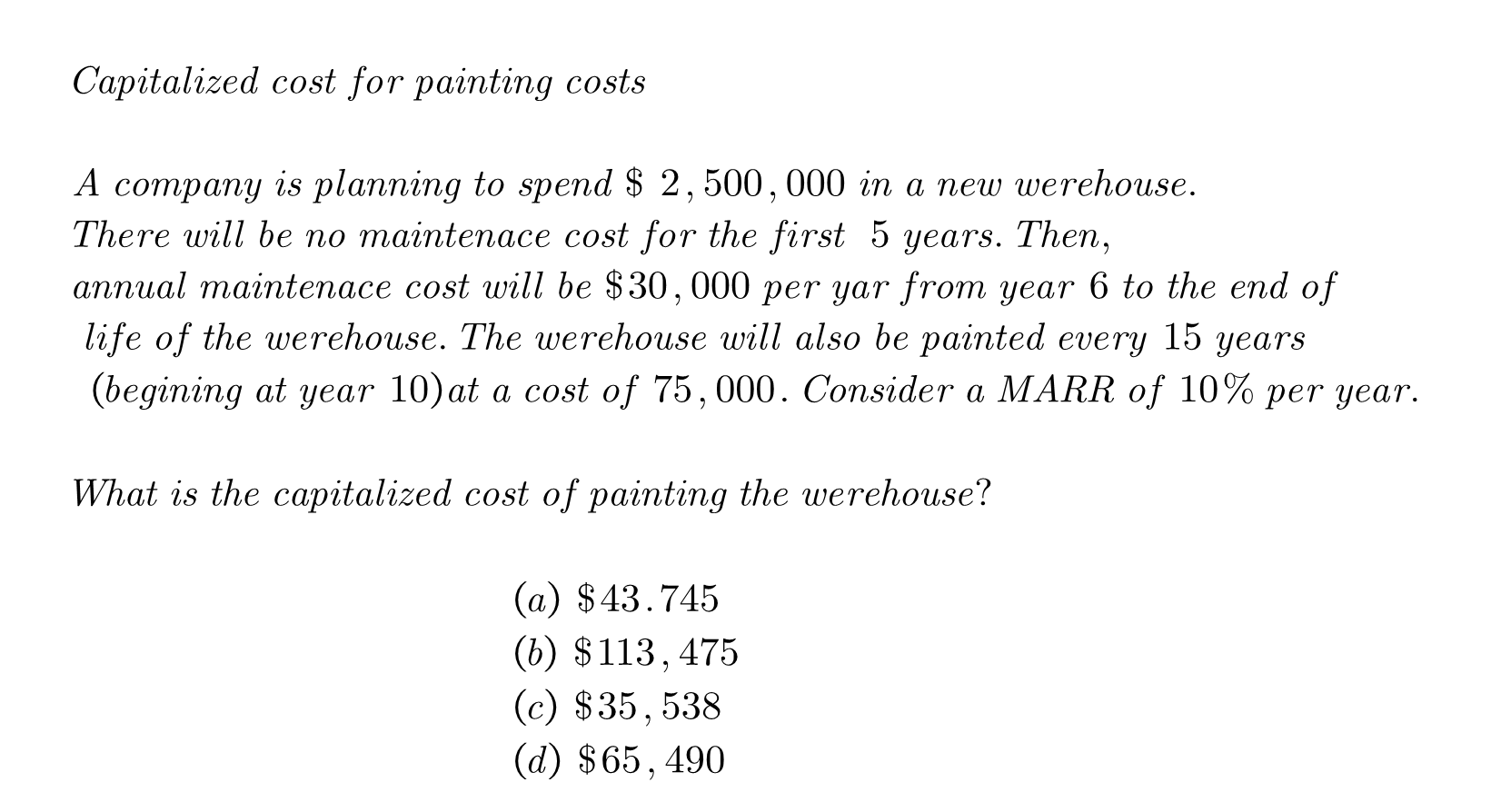 Solved Capitalized cost for painting costs A company is