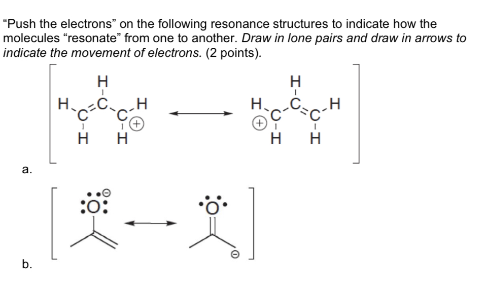 Solved “Push the electrons” on the following resonance | Chegg.com