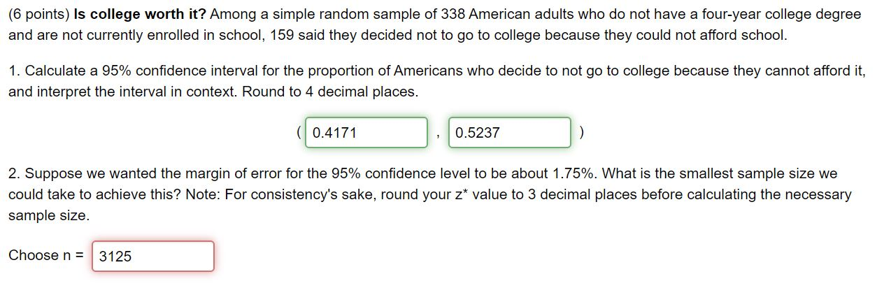 Solved (6 points) Is college worth it? Among a simple random | Chegg.com