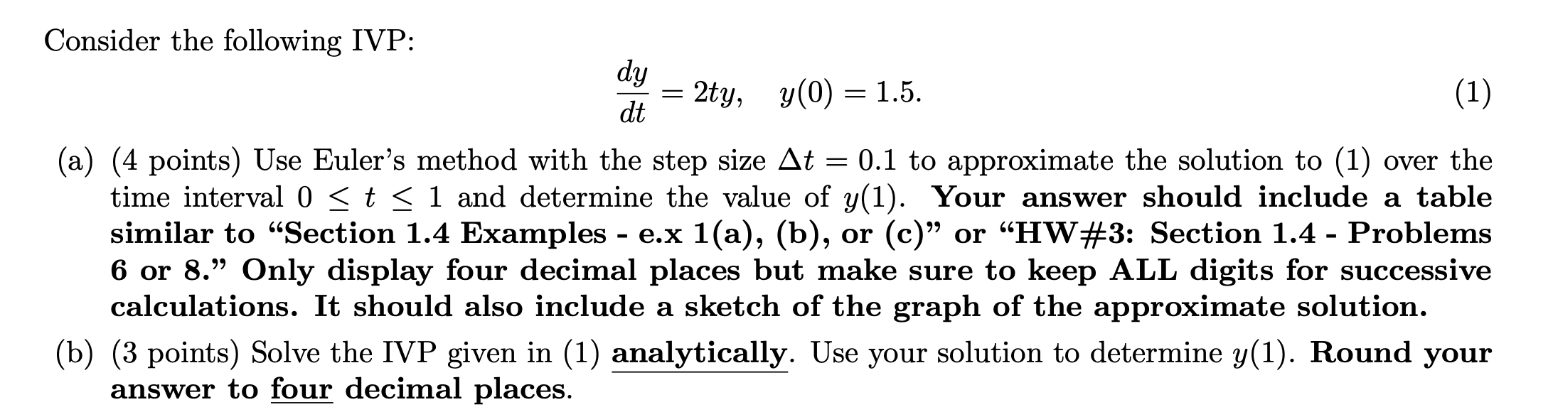 Solved Consider The Following Ivp Dy 2ty Y 0 1 5 Dt 1