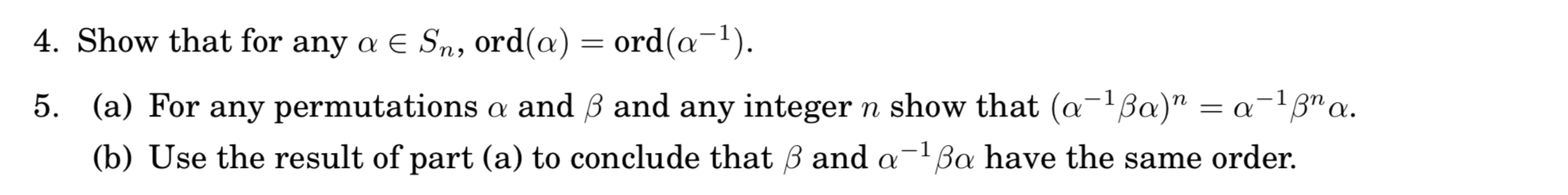 Solved 4 Show That For Any A E Sn Ord A Ord A 1 5 Chegg Com