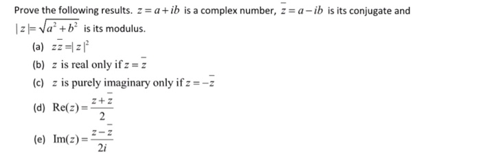 Solved A + Ib Is A Complex Number, Z = A-b Is Its Conjugate | Chegg.com