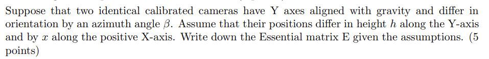 Suppose that two identical calibrated cameras have Y | Chegg.com