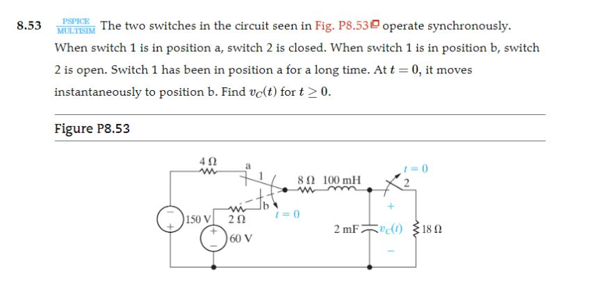 Solved 8.53 MUSICSEM The Two Switches In The Circuit Seen In | Chegg.com