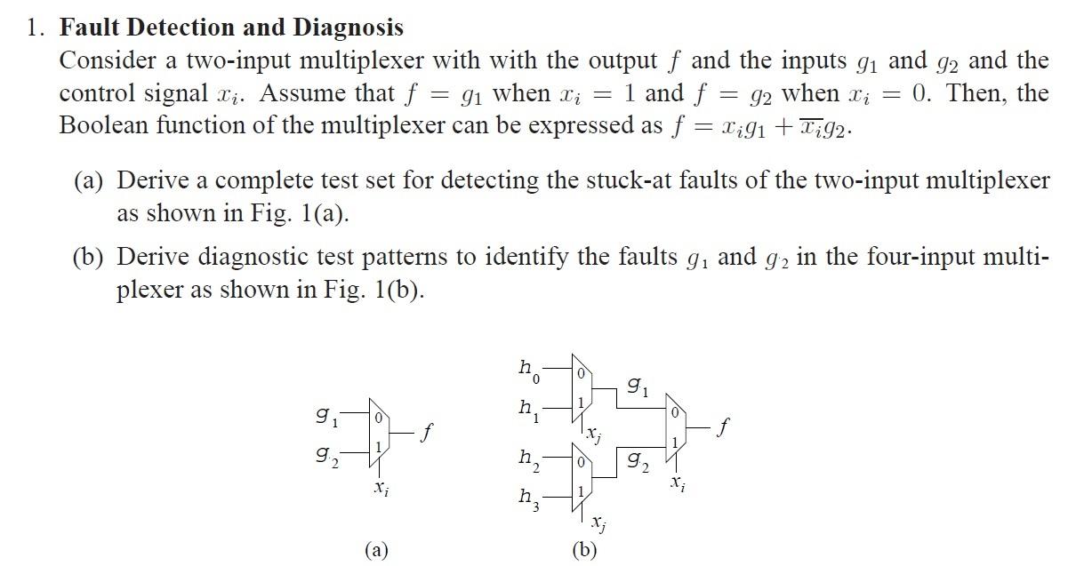 1. Fault Detection and Diagnosis Consider a two-input | Chegg.com