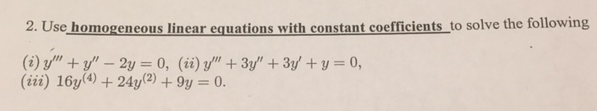 Solved 2. Use homogeneous linear equations with constant | Chegg.com