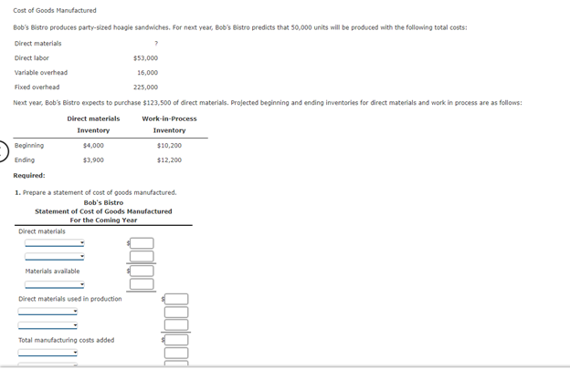 Solved Cost of Goods Manufactured Bob's Bistro produces | Chegg.com