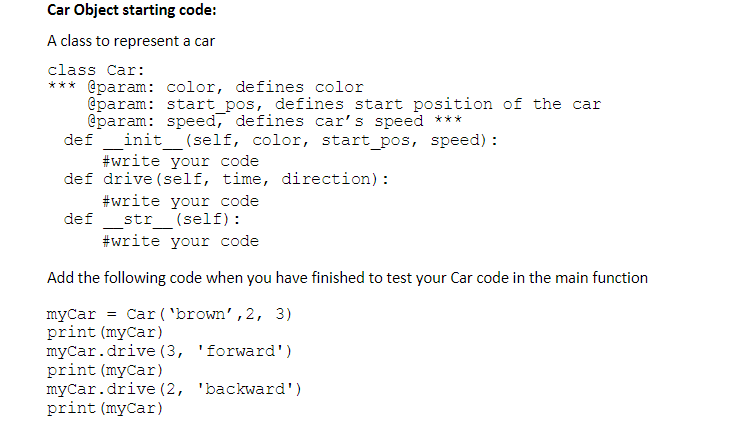 Solved Python Implement the drive method, which takes in two | Chegg.com