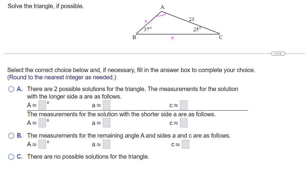 Solved Solve The Triangle, If Possible. A B Select The | Chegg.com