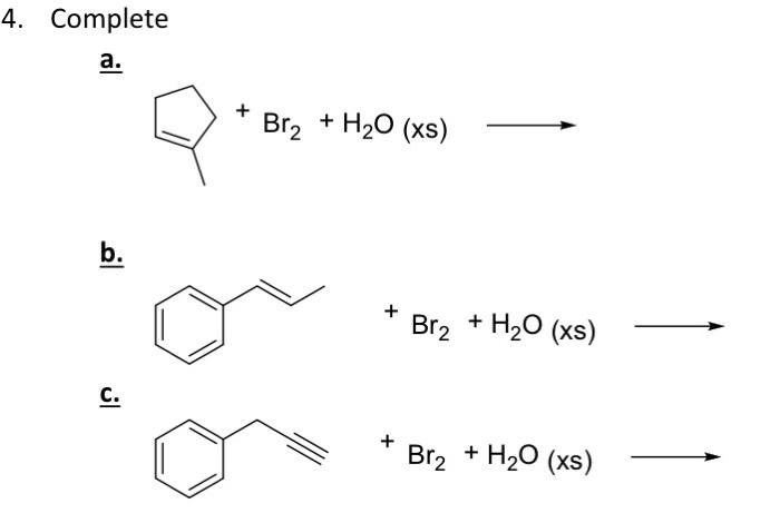 Solved 4. Complete Br2 +H2O (xs) b. Br2 + H2 (xs) C. Br2 + | Chegg.com