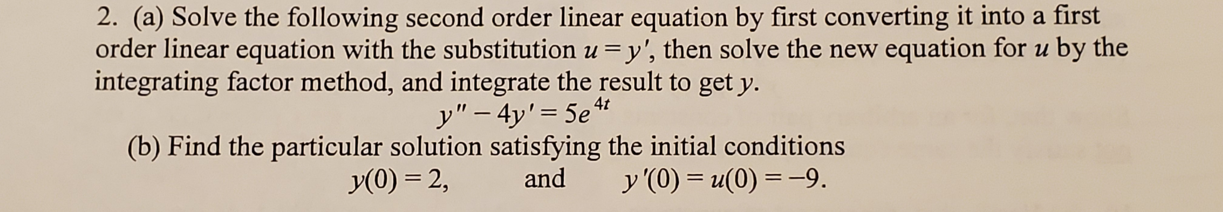 Solved 2. (a) Solve the following second order linear | Chegg.com