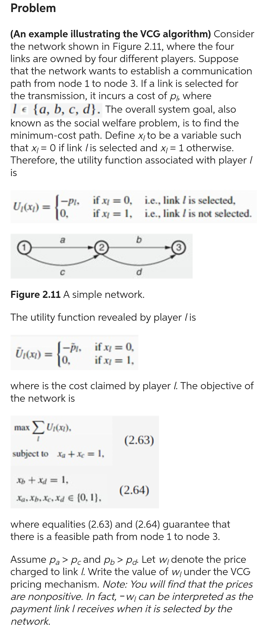 Solved Problem (An example illustrating the VCG algorithm) | Chegg.com