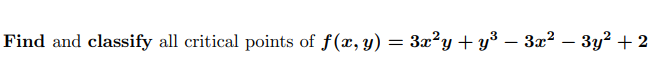 \( f(x, y)=3 x^{2} y+y^{3}-3 x^{2}-3 y^{2}+2 \)