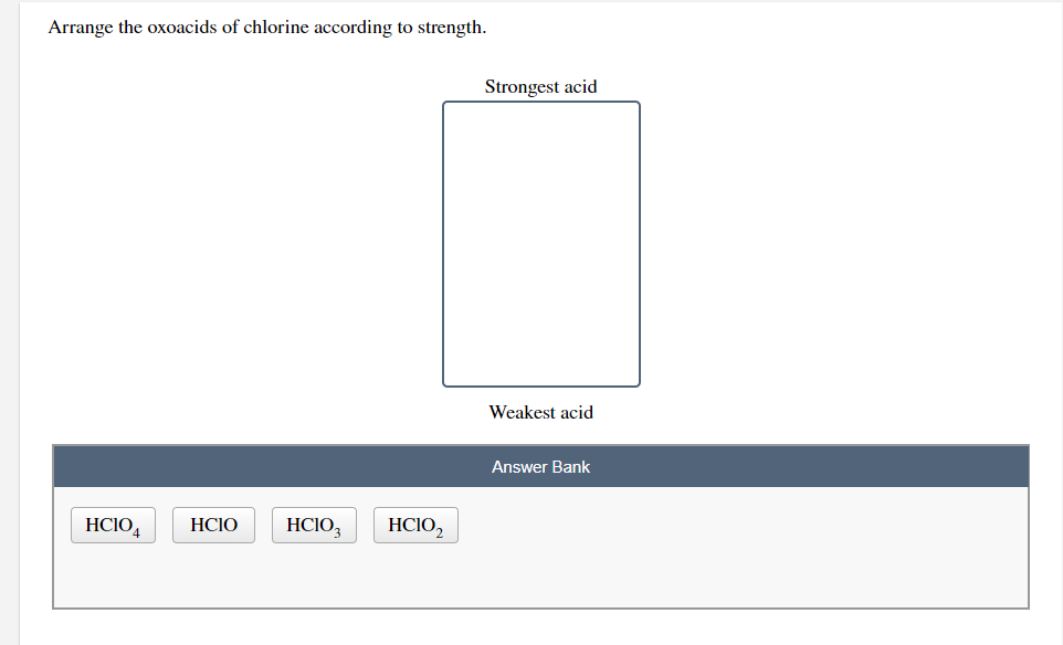 Solved Arrange the oxoacids of chlorine according to | Chegg.com
