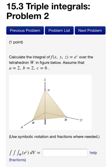 Solved 15.3 Triple integrals: Problem 2 Previous Problem | Chegg.com