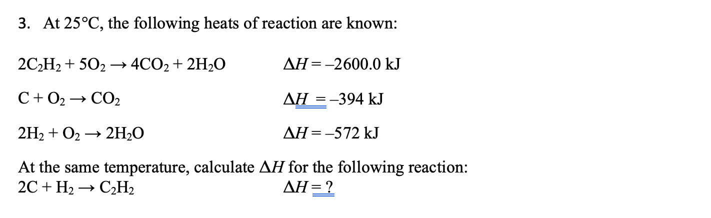 Solved 3. At 25∘c, The Following Heats Of Reaction Are 