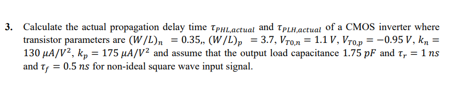 Solved 3. Calculate the actual propagation delay time | Chegg.com