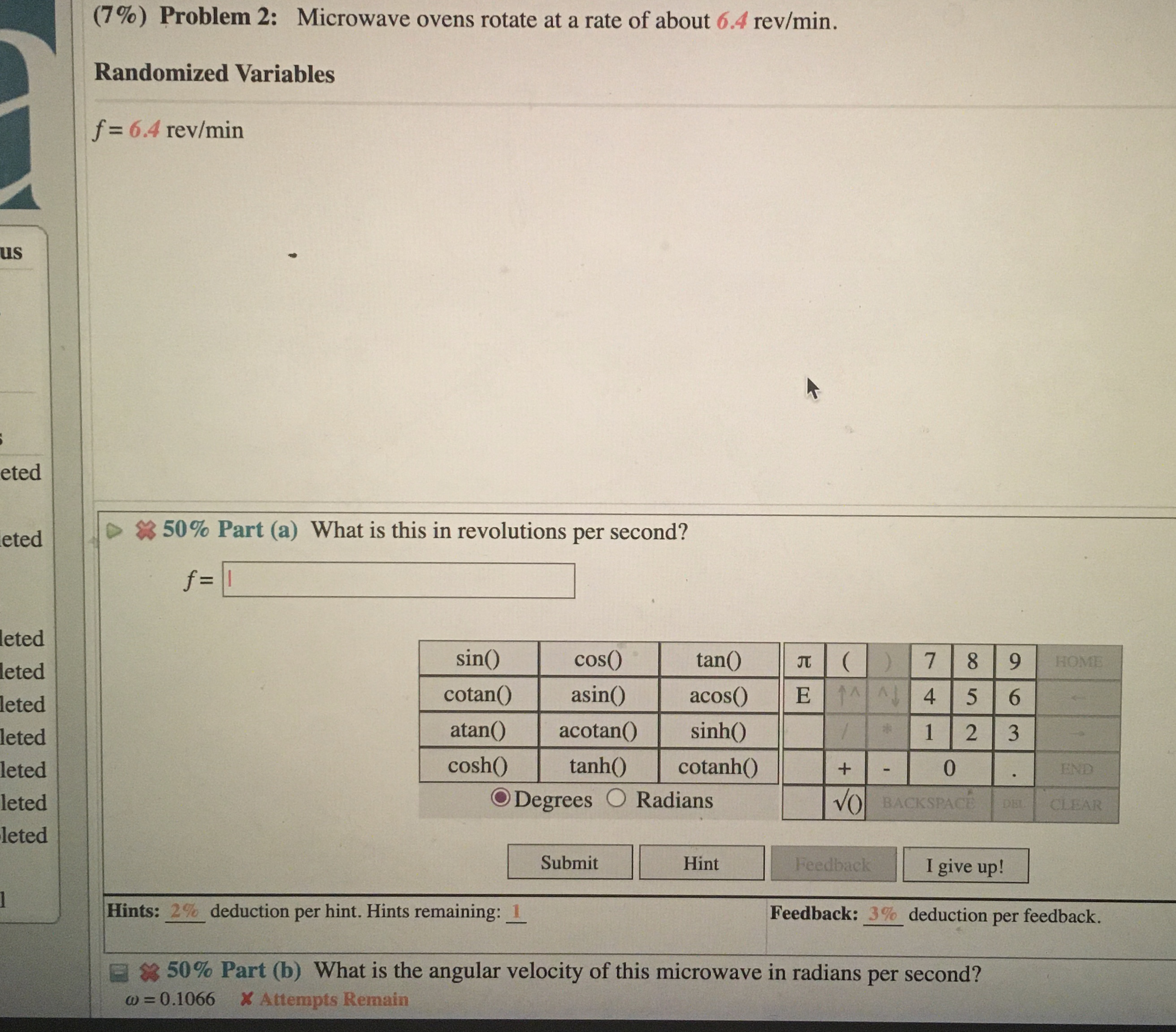 Solved (7) Problem 2 Microwave ovens rotate at a rate of
