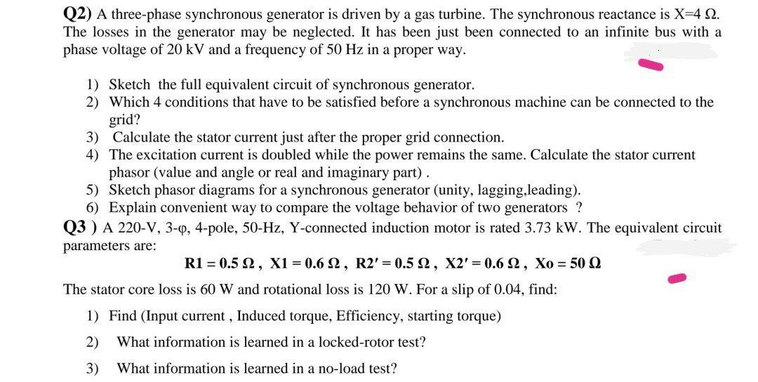 Solved (2) A three-phase synchronous generator is driven by | Chegg.com