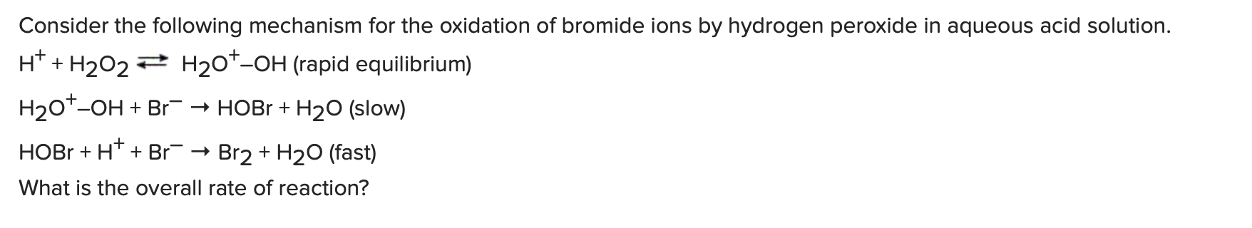 Solved Consider The Following Mechanism For The Oxidation Of 