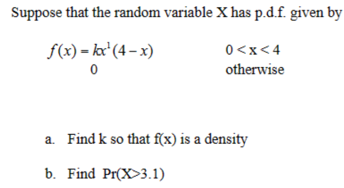 Solved Suppose That The Random Variable X Has P D F Given