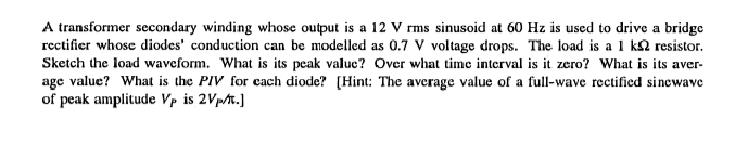 Solved A transformer secondary winding whose output is a 12 | Chegg.com