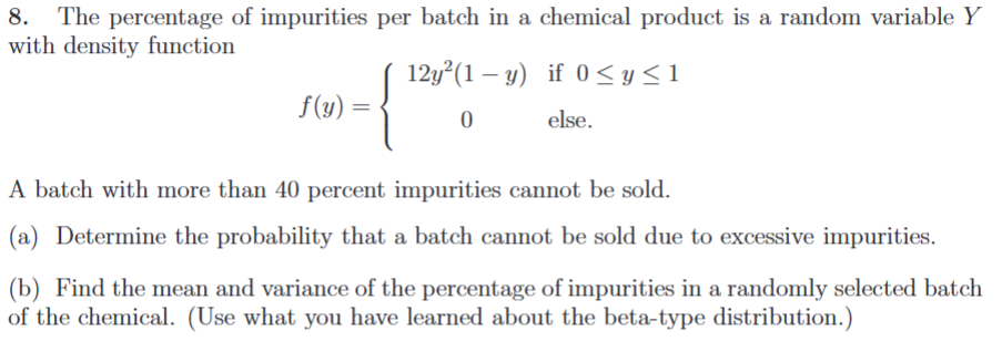 Solved 8. The percentage of impurities per batch in a | Chegg.com