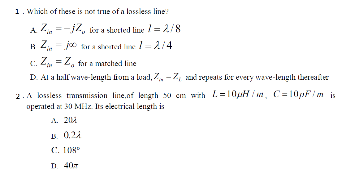 Solved 1. Which Of These Is Not True Of A Lossless Line? B. | Chegg.com