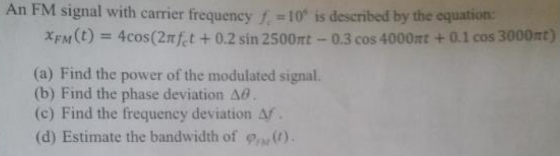 Solved An FM signal with carrier frequency f = 109 is | Chegg.com