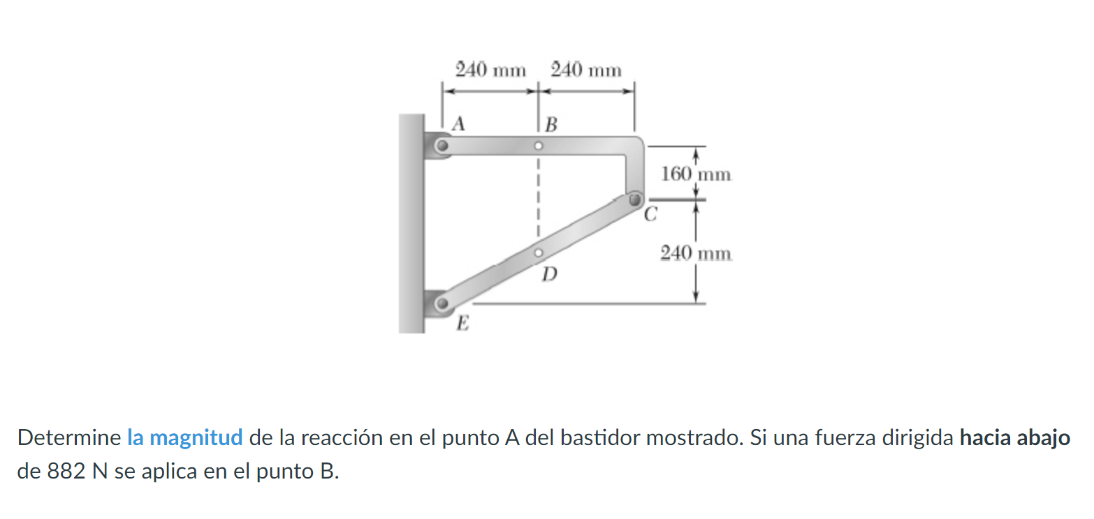 Determine la magnitud de la reacción en el punto A del bastidor mostrado. Si una fuerza dirigida hacia abajo de \( 882 \mathr