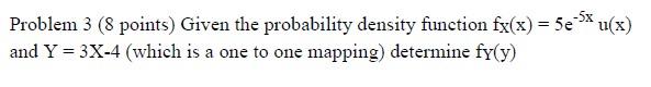 Solved Problem 3 (8 points) Given the probability density | Chegg.com