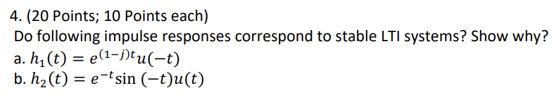 Solved 4. (20 Points; 10 Points each) Do following impulse | Chegg.com