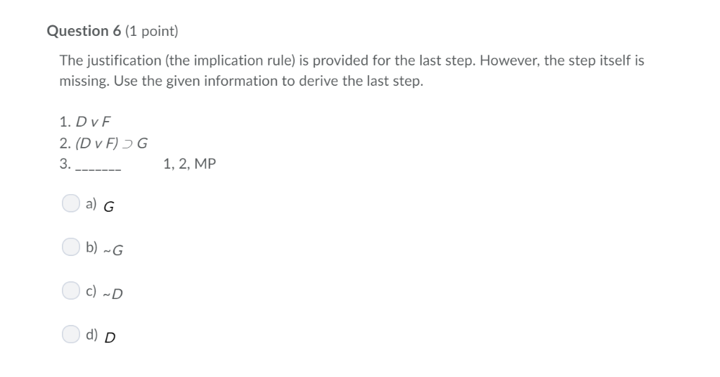 Solved Question 6 1 Point The Justification The