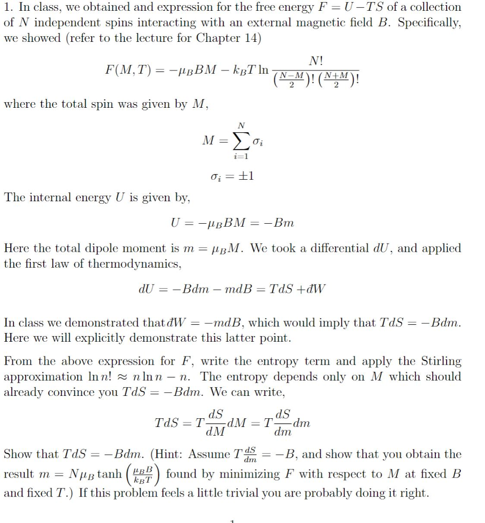 Solved 1. In Class, We Obtained And Expression For The Free 