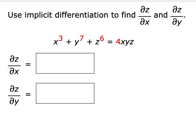 Solved Use Implicit Differentiation To Find ∂x∂z And ∂y∂z 1110