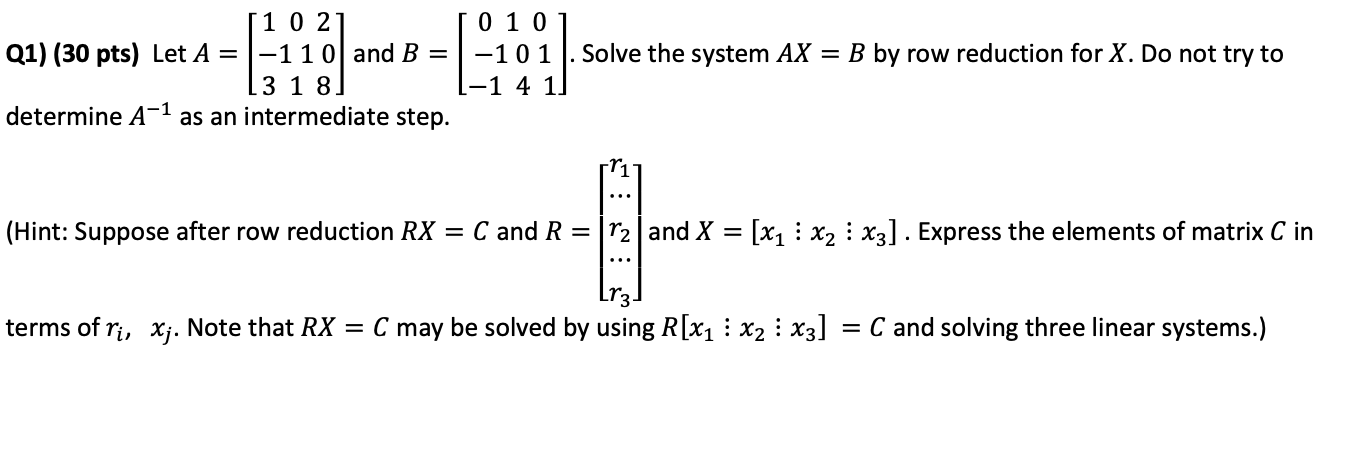 Solved Solve The System AX = B By Row Reduction For X. Do | Chegg.com