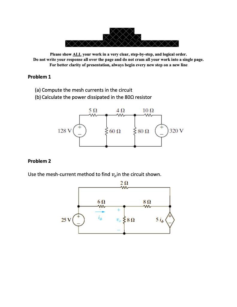 Solved Please show ALL your work in a very clear, | Chegg.com